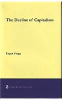The Decline of Capitalism
