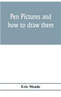 Pen pictures and how to draw them