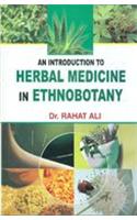 Introduction to Herbal Medicine in Ethnobotany
