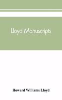 Lloyd manuscripts. Genealogics of the families of Awbrey-Vaughan, Blunston, Burbeck, Garrett, Gibbons, Heacock, Hodge, Houlston, Howard, Hunt, Jarman, Jenkin-Griffith, Jones, Knight, Knowles, Lloyd, Newman, Paschall, Paul, Pearson, Pennell, Pott, P