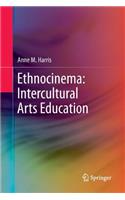 Ethnocinema: Intercultural Arts Education