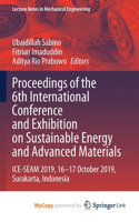Proceedings of the 6th International Conference and Exhibition on Sustainable Energy and Advanced Materials