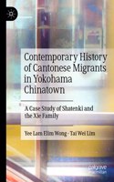 Contemporary History of Cantonese Migrants in Yokohama Chinatown