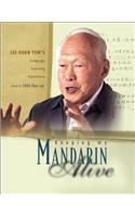 Keeping My Mandarin Alive: Lee Kuan Yew's Language Learning Experience (with Resource Materials and DVD-Rom) (English Version)
