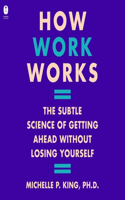 How Work Works