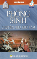 Phóng sinh chuyện nhỏ khó làm