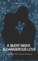 A Silent Night, A Dangerous Love: A Dark Sapphic Holiday Romance