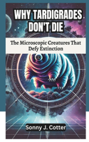 Why Tardigrades Don't Die