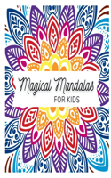 Magical Mandalas for Kids