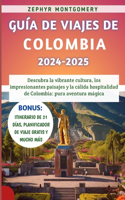 Guía De Viajes De Colombia 2024-2025