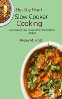 Healthy Heart Slow Cooker Cooking