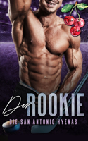 Rookie - Die San Antonio Hyenas, Buch 4