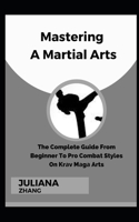 Mastering A Martial Arts