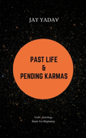 Past Life and Pending Karmas