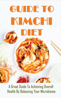 Guide To Kimchi Diet