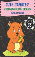 Cute Hamster Coloring Book for Kids Boys and Girls