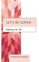 Let's be Loved