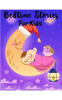 Bedtime Stories for Kids: Short Bedtime Stories For kids Ages 4-8