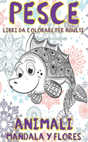 Libri da colorare per adulti - Mandala y Flores - Animali - Pesce