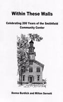 Within These Walls: Celebrating 200 Years of the Smithfield Community Center