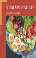 Oops! 365 Yummy Paleo Recipes