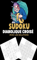 Sudoku Diabolique Croisé: 500 Grilles de sudokus composés Niveau très difficile avec solution Grand Format défi extrême