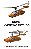 Ncmr Inventing Method: A Formula for Innovation