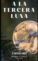 A la tercera luna