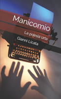 Manicomio: La poesia urla