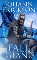 Fall of Giants: Book 1 of Bjorn's Journey(1 Bjorn's Journey)