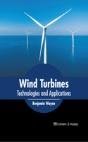 Wind Turbines: Technologies and Applications