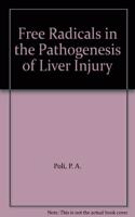 Free Radicals in the Pathogenesis of Liver Injury