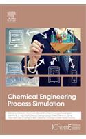 Chemical Engineering Process Simulation