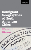 Immigrant Geographies of North American Cities