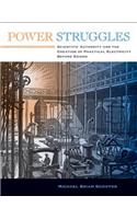 Power Struggles: Scientific Authority and the Creation of Practical Electricity Before Edison
