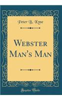 Webster Man's Man (Classic Reprint)