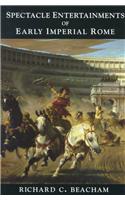 Spectacle Entertainment of Early Imperial Rome
