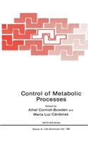 Control of Metabolic Processes: (190 NATO Science Series A:)