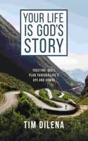 Your Life Is God's Story