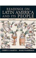 Readings on Latin America and Its People, Volume 1: To 1830