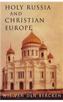 Holy Russia and Christian Europe