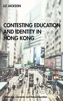 Contesting Education and Identity in Hong Kong