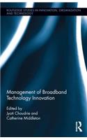 Management of Broadband Technology and Innovation