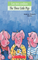 Bilingual Tales: Los Tres Cerditos / The Three Little Pigs (Bilingual Edition)