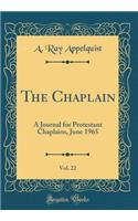 The Chaplain, Vol. 22: A Journal for Protestant Chaplains, June 1965 (Classic Reprint)