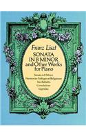 Sonata In B Minor And Other Works For Piano