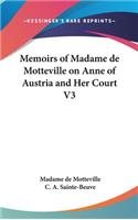 Memoirs of Madame de Motteville on Anne of Austria and Her Court V3