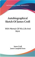 Autobiographical Sketch Of James Croll
