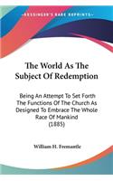 World As The Subject Of Redemption
