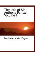 The Life of Sir Anthony Panizzi, Volume I